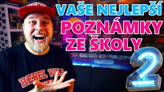 VAŠE NEJLEPŠÍ POZNÁMKY ZE ŠKOLY 2 [upl. by Blaise]