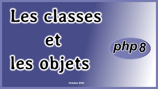 Les classes et les objets en PHP [upl. by Aneleh]