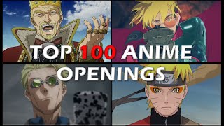 My Top 100 Anime Openings [upl. by Ysset486]