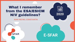 What I remember from the ESAESICM NIV guidelinesPr JM CONSTANTIN SFAR [upl. by Anavas]