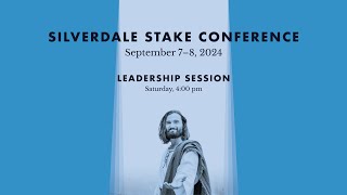 Saturday Leadership Session Silverdale WA Stake Conference September 07 2024 [upl. by Hadeis]