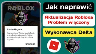 Delta Executor  Jak naprawić błąd aktualizacji Roblox aktualizacja 2024 [upl. by Gayl971]