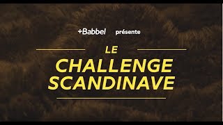 Babbel  Ils ont 7 jours pour relever le Challenge scandinave [upl. by Vin]