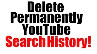 How To Delete Permanently YouTube Search History [upl. by Lenneuq]