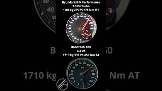 BMW 545i E60 44 V8 333 PS vs Hyundai i30 N Performance 275 PS 100200 kmh Acceleration Comparison [upl. by Atinid988]