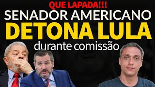 NA CARA NÃO Senador americano DETONA LULA durante comissão Chavista currupto e antiamericano [upl. by Einnor]