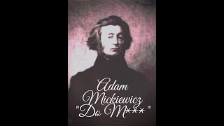 Adam Mickiewicz quotDo Mquot [upl. by Yderf]