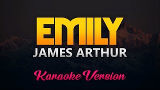 James Arthur  Emily KaraokeInstrumental [upl. by Ylreveb]