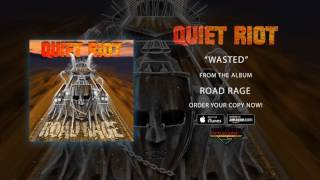 Quiet Riot  quotWastedquot Official Audio [upl. by Anikat537]