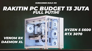 Rakit PC Modal 13 Juta Bisa SePutih dan SeKece Ini  Ryzen 5 5600 RTX 3070 Venom RX Daemon XL [upl. by Findley]