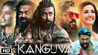 Kanguva Full HD Movie in Hindi  Suriya Sivakumar  Bobby Deol  Disha Patani  OTT Review amp Story [upl. by Etnuahs]