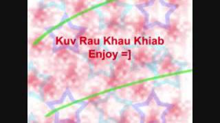 Kuv Rau Khau Khiab  Hmong Song [upl. by Cort]