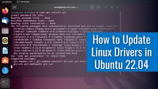 How To Update Linux Drivers in Ubuntu 2204 [upl. by Booth]