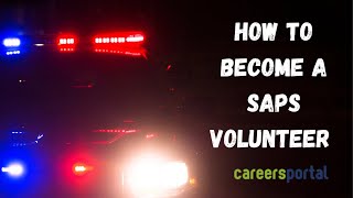 How To Become A SAPS Volunteer  Careers Portal [upl. by Virge]