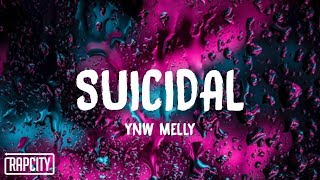 YNW Melly  Suicidal Lyrics [upl. by Asante]