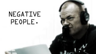 How To Deal With Negative People  Jocko Willink [upl. by Karsten]