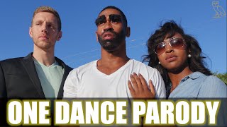 DRAKE  ONE DANCE PARODY [upl. by Airetahs]