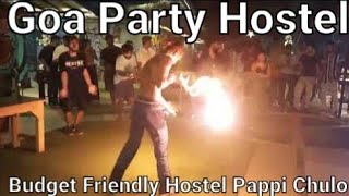 EP18 Goa vlogs Party  Pappi Chulo Hostel Night Life in Goa Hostel North Goa Hostel Life in Goa [upl. by Margalit]