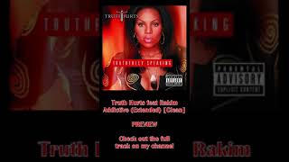 Truth Hurts feat Rakim  Addictive Extended Clean shorts [upl. by Ennaeirrac]