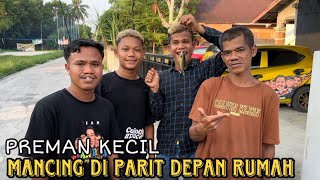 Preman Kecil mancing Diparit Depan Rumah Malah Dapat Ikan Aneh [upl. by Schlessinger558]