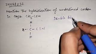 mention the hybridisation of underlined carbon in CH3CN  CLASS 11  ORGANIC CHEMISTRY SOME [upl. by Frisse241]