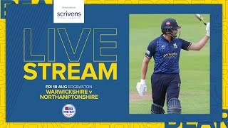 🔴 LIVE  Warwickshire vs Northamptonshire  Metro Bank One Day Cup [upl. by Dilly]