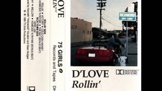 DLove  Rollin 1989 [upl. by Ninahs]