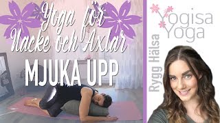 Yoga för en stel nacke och axlar 30 min  Mjuka upp  Yogisa Yoga 🙅🏼‍ [upl. by Woodring]