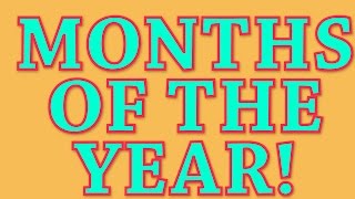 Months Of The Year Song [upl. by Kimberley]