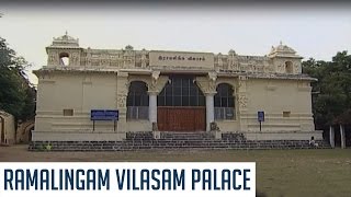 Ramalingam Vilasam Palace  An Insight  Travel Diaries [upl. by Aisiram]