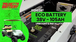 Eco Battery 36v  105ah Lithium Golf Cart Battery  EZGO TXT  Unboxing amp Installation Video [upl. by Monk]