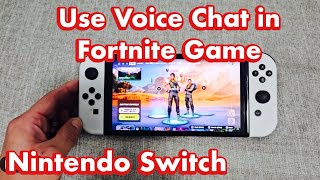 Nintendo Switch How to Use Voice Chat in Fortnite Game [upl. by Acirretahs680]