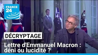 Lettre aux Français dEmmanuel Macron  déni ou lucidité  • FRANCE 24 [upl. by Aknaib]