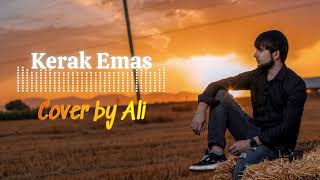 Kerak Emas Bolalar Cover by Ali [upl. by Ahsemrac]