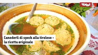 Canederli di speck alla tirolese la ricetta originale per farli in casa [upl. by Cimbura]