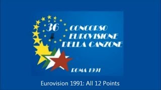 Eurovision 1991 All 12 Points [upl. by Horan]