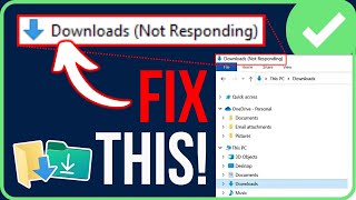 FIXED Downloads Folder Not Responding Windows 1110 2024 [upl. by Niela]