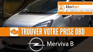 Prise OBD Opel Meriva B 20102017  Où trouver mon connecteur OBD2 [upl. by Asilahs839]