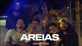 AREIAS SEM CORTE [upl. by Weslee]