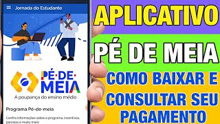 APLICATIVO PÉ DE MEIA COMO BAIXAR E CONSULTAR SEU PAGAMENTO PELO APLICATIVO PASSO A PASSO [upl. by Etterrag981]