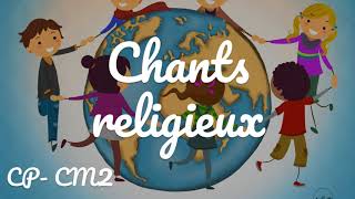 Les plus beaux chants chrétiens pour les enfants du CP au CM2 [upl. by Cecelia281]