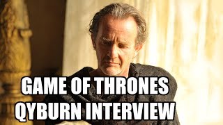 GAME OF THRONES Qyburn Interview  Anton Lesser [upl. by Burgener884]