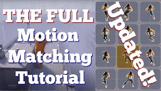 The Full Motion Matching Tutorial W500 Animations Walk Crouch Jump TurnInPlace  UE54 [upl. by Celinda]