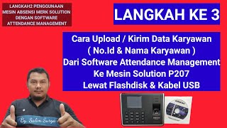 Software Attendance Management Solution Fingerprint  Cara Upload Kirim Data Karyawan Ke Mesin P207 [upl. by Catharine796]