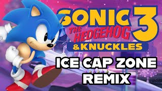 Sonic Remix  Ice Cap Zone Sonic 3 amp Knuckles [upl. by Carlita604]