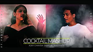 The Cocktail Mashup  Ajaysinh Chavda Ft Prachi Motwani  Bollywood  Dhollywood Mashup [upl. by Anasxor]