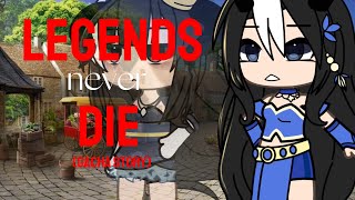 “LEGENDS NEVER DIE” GLMV Gacha Story not og [upl. by Nniuqal]