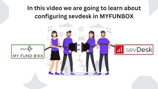 How you can configure your sevDesk account in MYFUNDBOX [upl. by Odla]