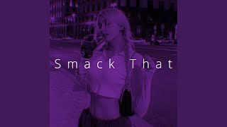 Smack That Sped Up [upl. by Geraud]