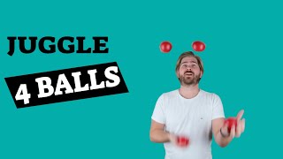 How To Juggle 4 Balls  4 Ball Juggling Tutorial [upl. by Aeirdna]